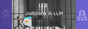 "Illustration of a digital 'Jailbreak in LLM' concept. The image shows a prison cell with metal bars, and a cartoon figure attempting to break into a secured AI interface. The background includes icons representing cybersecurity and hacking, placed on purple side panels."